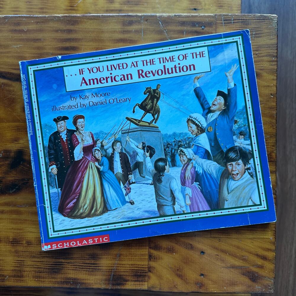 Vintage 1997 If You Lived At The Time Of The American Revolution Paperback Book